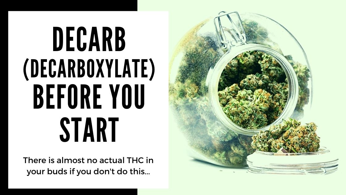 Most Common Mistakes When Making Cannabis Edibles - decarb (decarboxylate) before you start - smartific blog