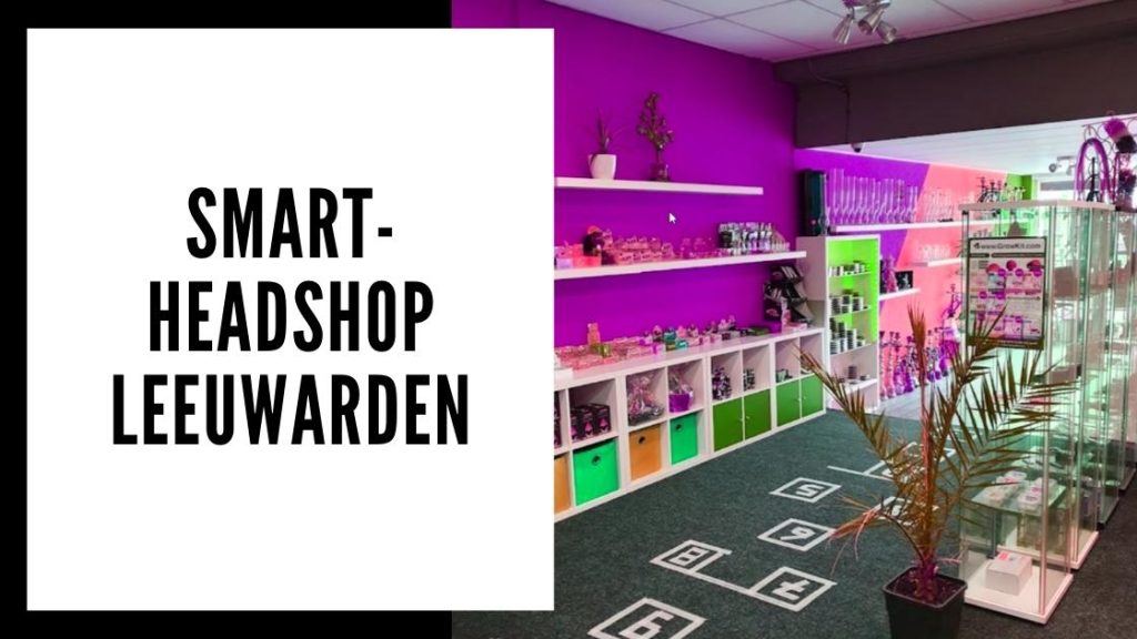 Smart-Headshop Leeuwarden