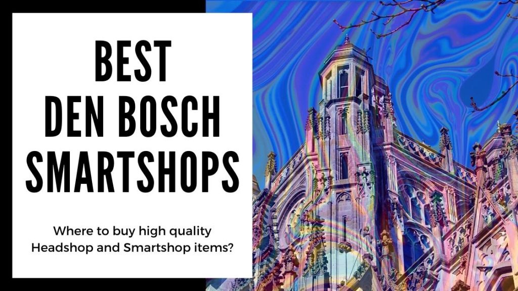 Best Den Bosch Smartshops