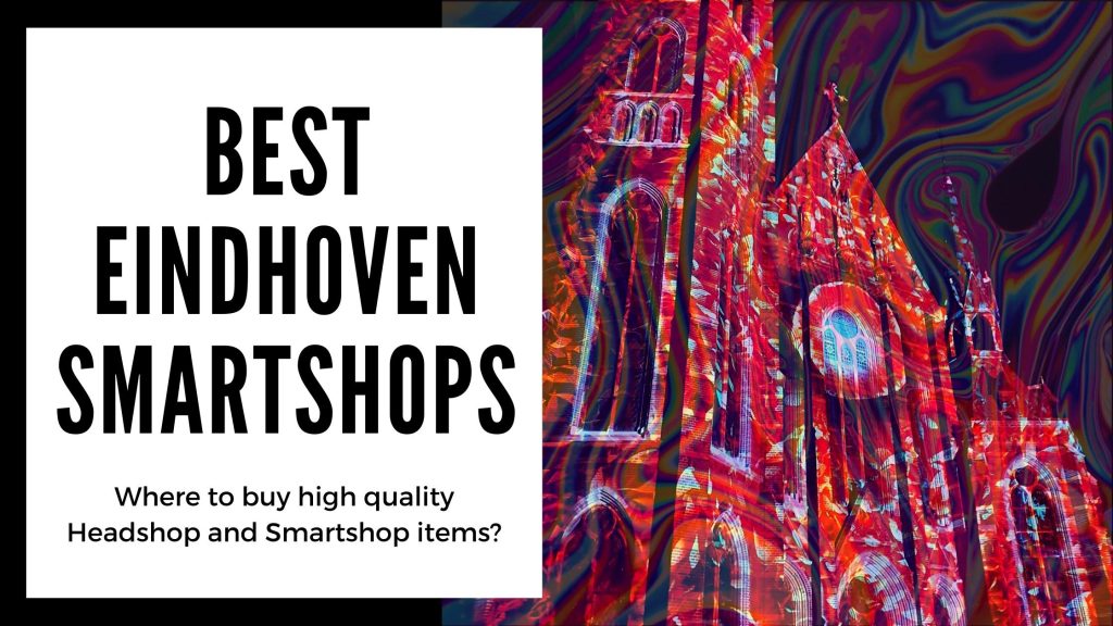 Best Eindhoven Smartshops