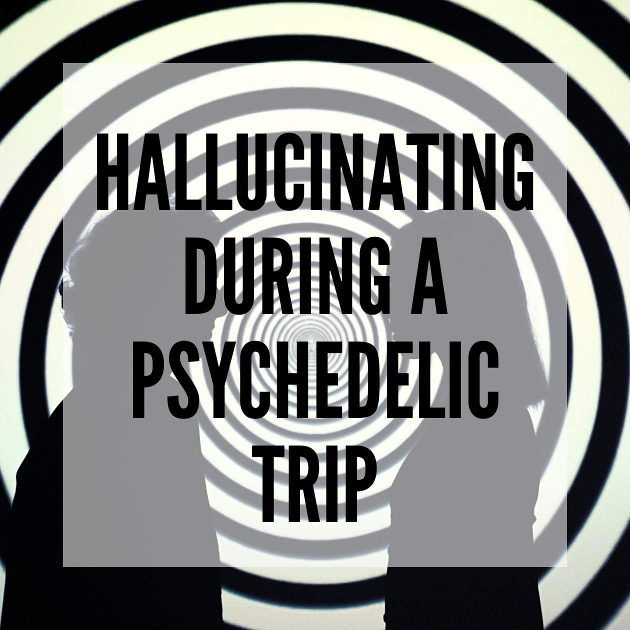 Hallucinating during a psychedelic trip blog thumbnail